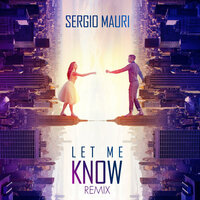 Let Me Know - Sergio Mauri