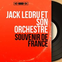Pot-Pourri d'airs du folklore : Le p'tit Quinquin / Les filles de La Rochelle / Se Canto / En passant par la Lorraine - Jack Ledru Et Son Orchestre