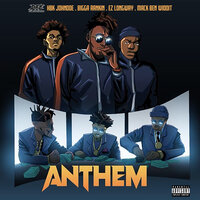 Anthem - Don't Fold Ent & HBK JohnDoe & Bigga Rankin & Ez Longway & Mack Ben Widdit