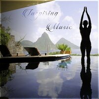 Inspiring Music - Inspiring Tranquil Sounds