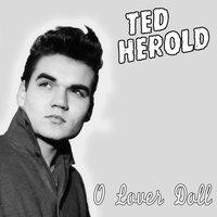 O Lover Doll - Ted Herold