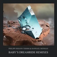 Baby's Dreamride - Raphael Hofman & Philipp Johann Thimm & Avem