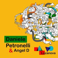 Lozanova - Daniele Petronelli & Angel D