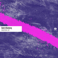 Deeper - Salo & Bandung