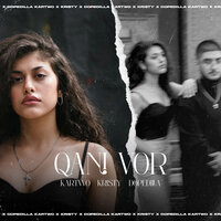 Qani Vor - KARTWO & Kristy & DopeDilla