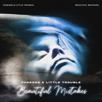 Beautiful Mistakes - FanEOne & Little Trouble