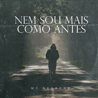 Não Existe Mais Nóis - Mc Negrone & Gree Cassua