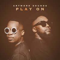 Play On - Artwork Sounds & Griffith Malo