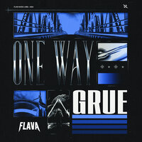 One Way - Grue & Grue