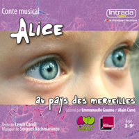 Alice à la barre - Alain Carré & Emmanuelle Gaume & Emmanuelle Swiercz & Сергей Васильевич Рахманинов