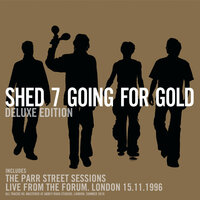 She Left Me On Friday - Shed Seven