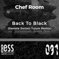 Back To Black - Chef Room & Daniele Soriani