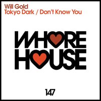 Don't Know You - Will Gold & Adrian Jones