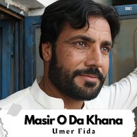 Masir Khalkat Na - Umer Fida