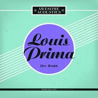 I'm Living in a Great Big Way - Louis Prima