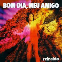 Já É Tempo de Amar - Reinaldo