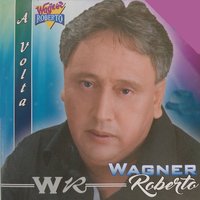 Volta - Wagner Roberto