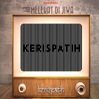 Sudah Jalan Kita - Kerispatih
