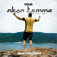 Nkon Temma - Fous & Drayson Gashi
