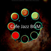 Superlative Ambiance for Iced Coffees - Cafe Jazz BGM