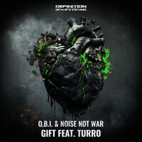 Gift - O.B.I. & Noise Not War & Turro