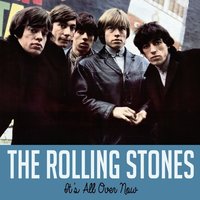 It's All over Now - The Rolling Stones