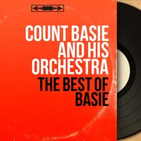 Sent for You Yesterday - Count Basie & His Orchestra