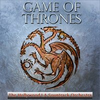 Blood of the Dragons - The Hollywood LA Soundtrack Orchestra & Ramin Djawadi