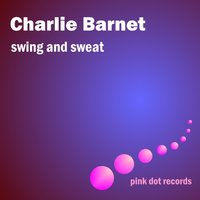 Sharecroppin' Blues #2 - Charlie Barnet
