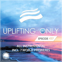 Uplifting Only (UpOnly 437) - Ori Uplift Radio