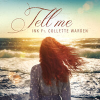 Tell Me - Ink & Collette Warren
