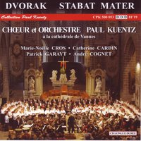 Stabat Mater, Op.58: VII. Virgo virginum praeclara: Largo - Paul Kuentz & Patrick Garayt & Catherine Cardin & Marie-Noëlle Cros & André Cognet & Paul Kuentz, Marie-Noëlle Cros, Catherine Cardin, Patrick Garayt, André Cognet & Антонин Дворжак