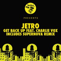 Get Back Up feat. Charlie Vox - Jetro