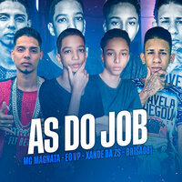 As do Job - eo vp & XANDE DA ZS & Mc MagnataOriginal & Brisa081