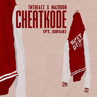 CheatKode - TntBeatz & Mazdoor & The Siege