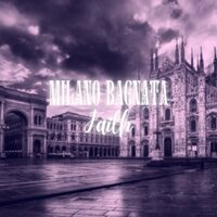 Milano Bagnata - Faith