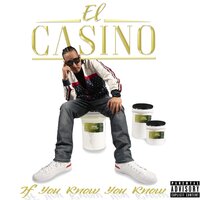 If You Know You Know - El Casino