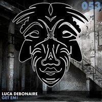 Get Em! - Luca Debonaire