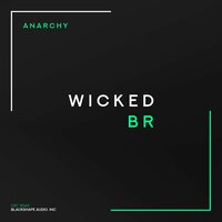 Anarchy - Wicked BR