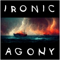 Into the Depths of Heaven - Ironic Agony