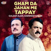 Da Lewanai Meene Da Tappay - Gulzar Alam & Darwesh Kakar