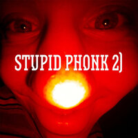 STUPID PHONK 2) - J.XDER & H1ZXONE PLXYA