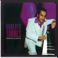 El Son Es de Oriente - Roberto Torres