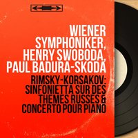 Sinfonietta on Russian Themes in A Minor, Op. 31: III. Scherzo-finale. Vivo - Wiener Symphoniker & Henry Swoboda & Николай Римский-Корсаков