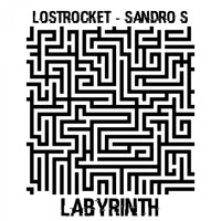 Labyrinth - Sandro S & LostRocket