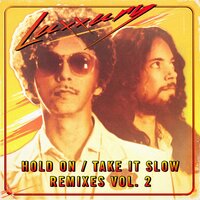 Take It Slow - Luxxury & Greg Wilson & Derek Kaye