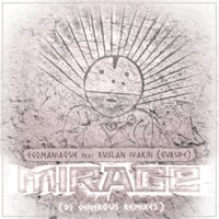 Mirage - EGOmaniaque & Gurude & DJ Generous