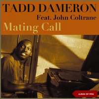 Mating Call - Tadd Dameron