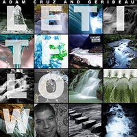 Letitflow (Alternate Vocal) - Adam Cruz & Gerideau