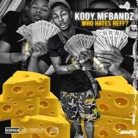 WHO HATES HEFF - Kody.MFBandz & C2